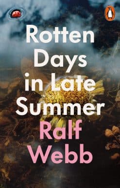 Rotten Days in Late Summer