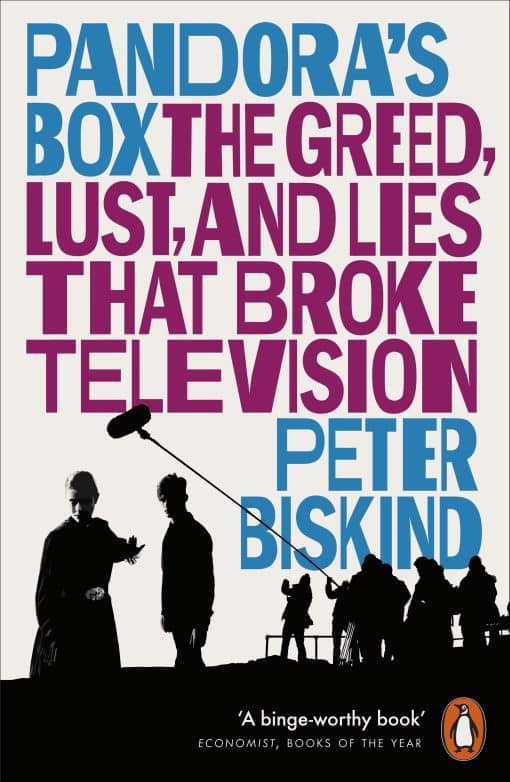 Pandora’s Box: The Greed, Lust, and Lies That Broke Television