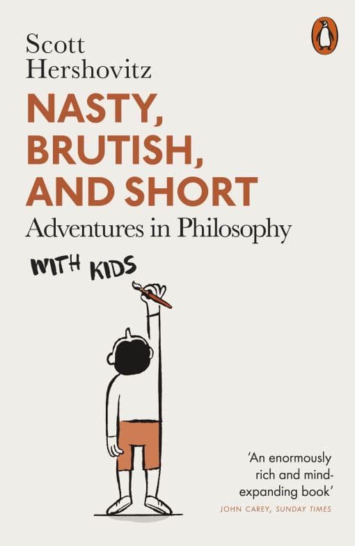 Nasty, Brutish, and Short: Adventures in Philosophy with Kids