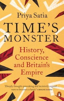 Time's Monster: History, Conscience and Britain's Empire