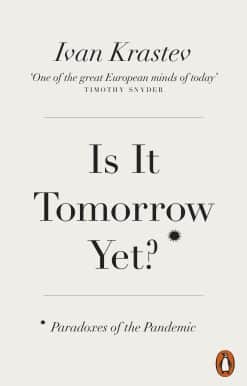 Is It Tomorrow Yet?: Paradoxes of the Pandemic