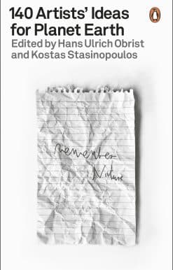 140 Artists' Ideas for Planet Earth