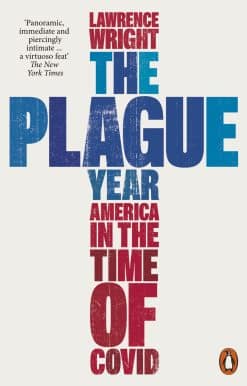 The Plague Year: America in the Time of Covid