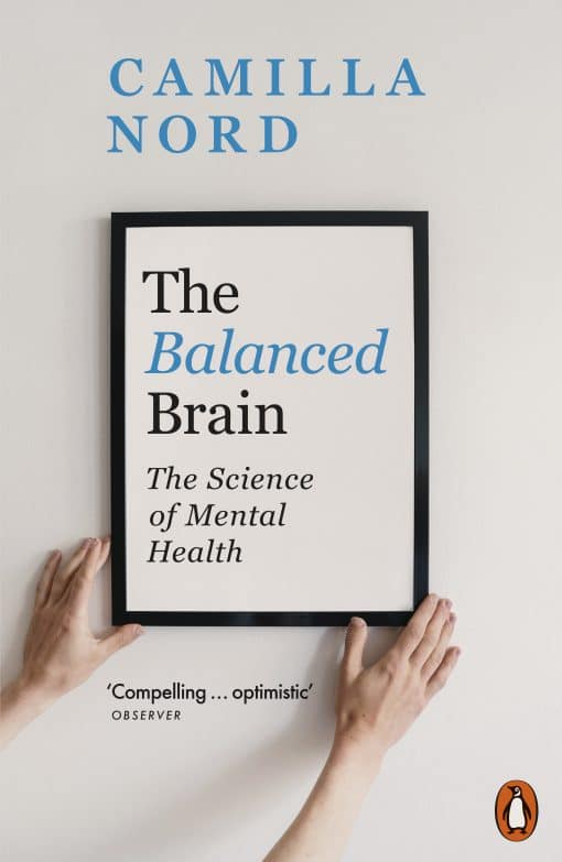 The Balanced Brain: The Science of Mental Health