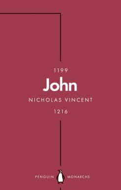 John (Penguin Monarchs): An Evil King?