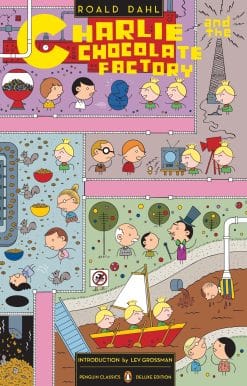Charlie and the Chocolate Factory (Penguin Classics Deluxe Edition)