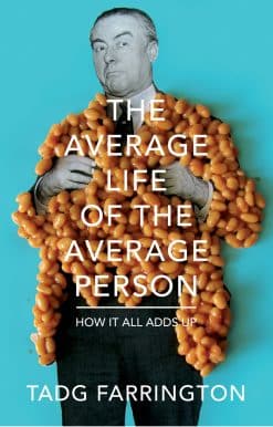 The Average Life Of The Average Person: How It All Adds Up