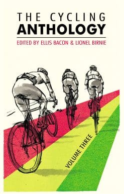 The Cycling Anthology: Volume Three (3/5)