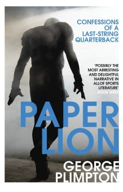 Paper Lion: Confessions of a last-string quarterback