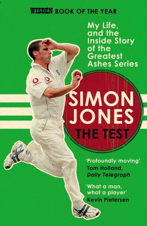 The Test: My Life, and the Inside Story of the Greatest Ashes Series