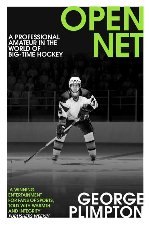 Open Net: A Professional Amateur in the World of Big-Time Hockey