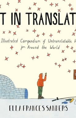 Lost in Translation: An Illustrated Compendium of Untranslatable Words