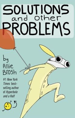 Solutions and Other Problems