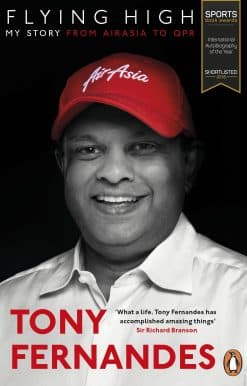 Flying High: My Story: From AirAsia to QPR
