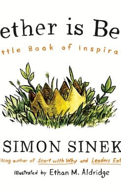 Together is Better: A Little Book of Inspiration