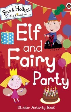 Ben and Holly's Little Kingdom: Elf and Fairy Party