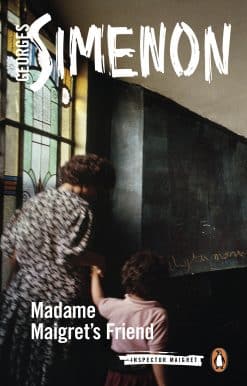 Madame Maigret's Friend: Inspector Maigret #34
