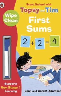Wipe-Clean First Sums: Start School with Topsy and Tim