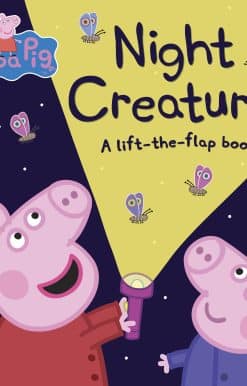 Peppa Pig: Night Creatures: A Lift-the-Flap Book