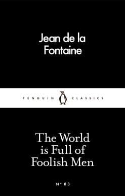 The World is Full of Foolish Men
