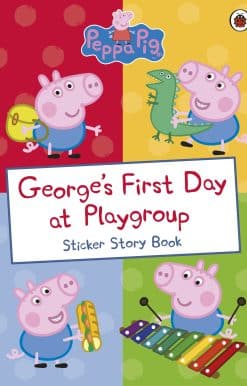Peppa Pig: George's First Day at Playgroup: Sticker Book