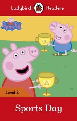 Ladybird Readers Level 2 - Peppa Pig - Sports Day (ELT Graded Reader)