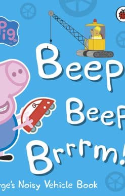Peppa Pig: Beep Beep Brrrm!: Noisy Sound Book