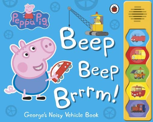 Peppa Pig: Beep Beep Brrrm!: Noisy Sound Book