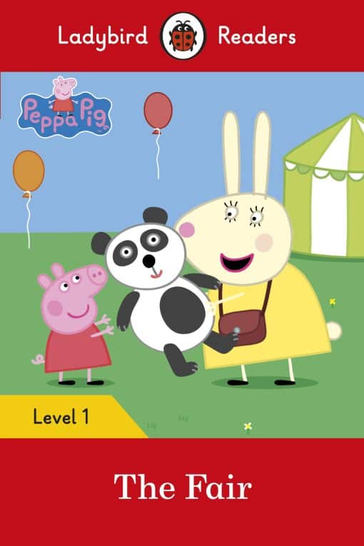 Ladybird Readers Level 1 - Peppa Pig - The Fair (ELT Graded Reader)