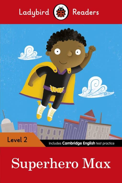 Ladybird Readers Level 2 - Superhero Max (ELT Graded Reader)