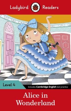 Ladybird Readers Level 4 - Alice in Wonderland (ELT Graded Reader)
