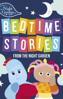 In the Night Garden: Bedtime Stories from the Night Garden