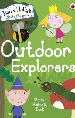 Ben and Holly's Little Kingdom: Outdoor Explorers Sticker Activity Book