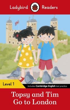 Ladybird Readers Level 1 - Topsy and Tim - Go to London (ELT Graded Reader)