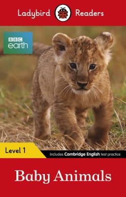 Ladybird Readers Level 1 - BBC Earth - Baby Animals (ELT Graded Reader)