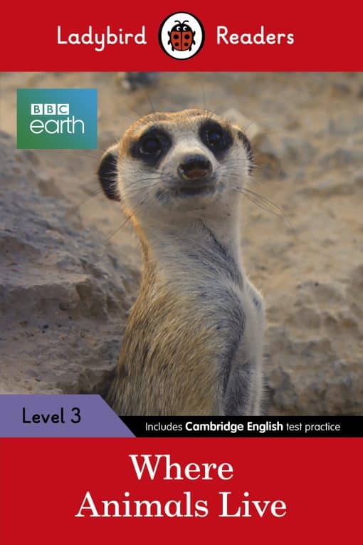 Ladybird Readers Level 3 - BBC Earth - Where Animals Live (ELT Graded Reader)