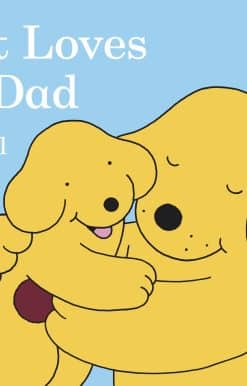 Spot Loves His Dad