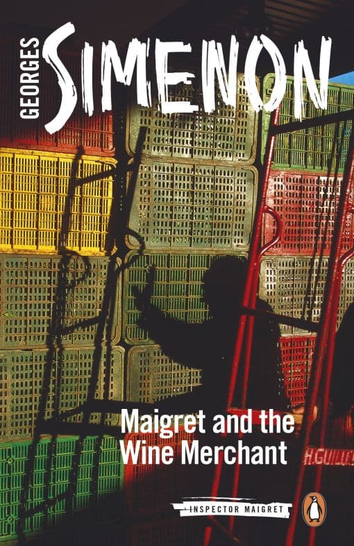 Maigret and the Wine Merchant: Inspector Maigret #71