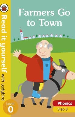 Farmers Go to Town – Read it yourself with Ladybird Level 0: Step 8