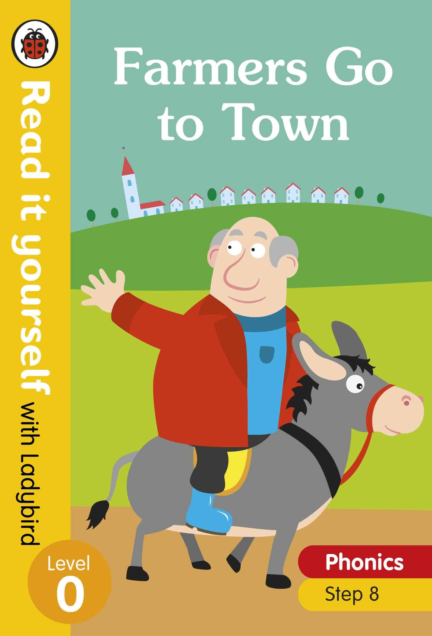 9780241312476 Farmers Go to Town – Read it yourself with Ladybird Level 0: Step 8