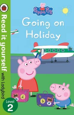 Peppa Pig: Going on Holiday – Read it yourself with Ladybird Level 2
