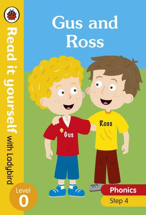 Gus and Ross – Read it yourself with Ladybird Level 0: Step 4