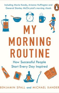 My Morning Routine: How Successful People Start Every Day Inspired