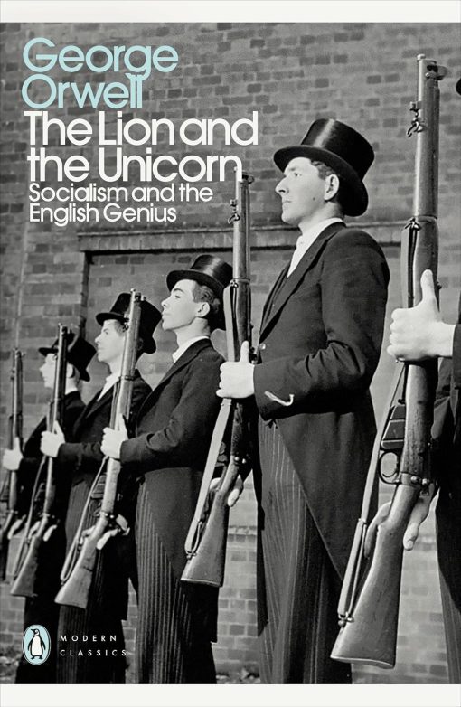 The Lion and the Unicorn: Socialism and the English Genius