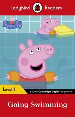 Ladybird Readers Level 1 - Peppa Pig - Peppa Pig Going Swimming (ELT Graded Reader)