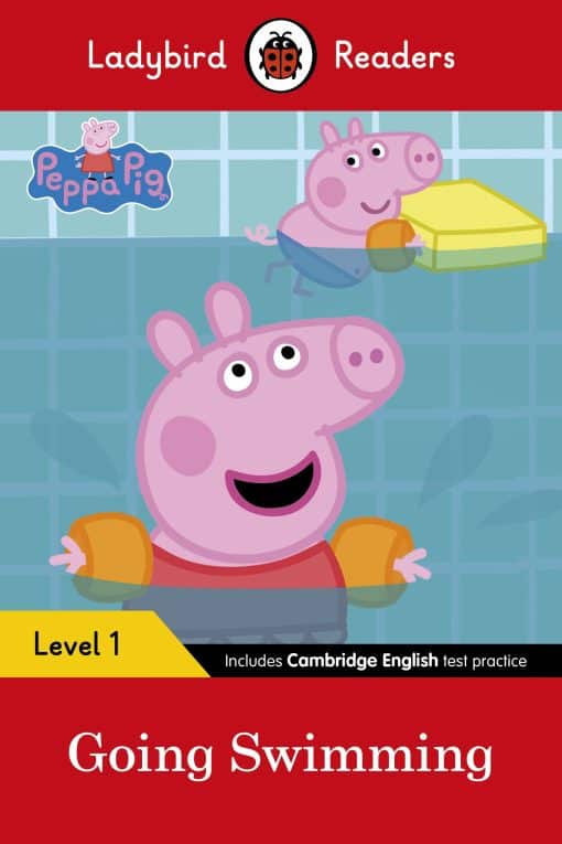 Ladybird Readers Level 1 - Peppa Pig - Peppa Pig Going Swimming (ELT Graded Reader)