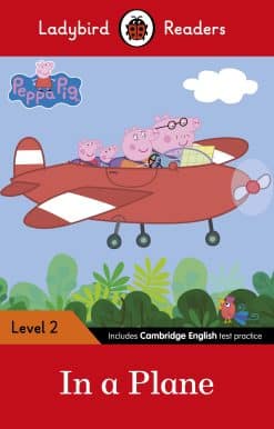 Ladybird Readers Level 2 - Peppa Pig - In a Plane (ELT Graded Reader)