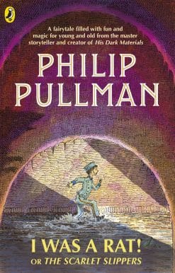 I Was a Rat! Or, The Scarlet Slippers