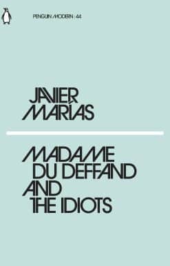 Madame du Deffand and the Idiots