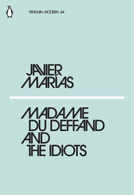 Madame du Deffand and the Idiots